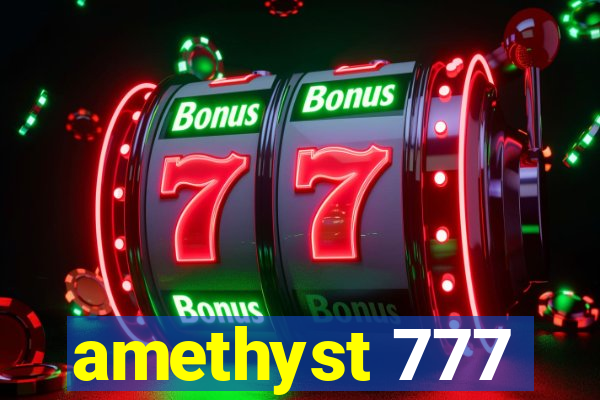 amethyst 777